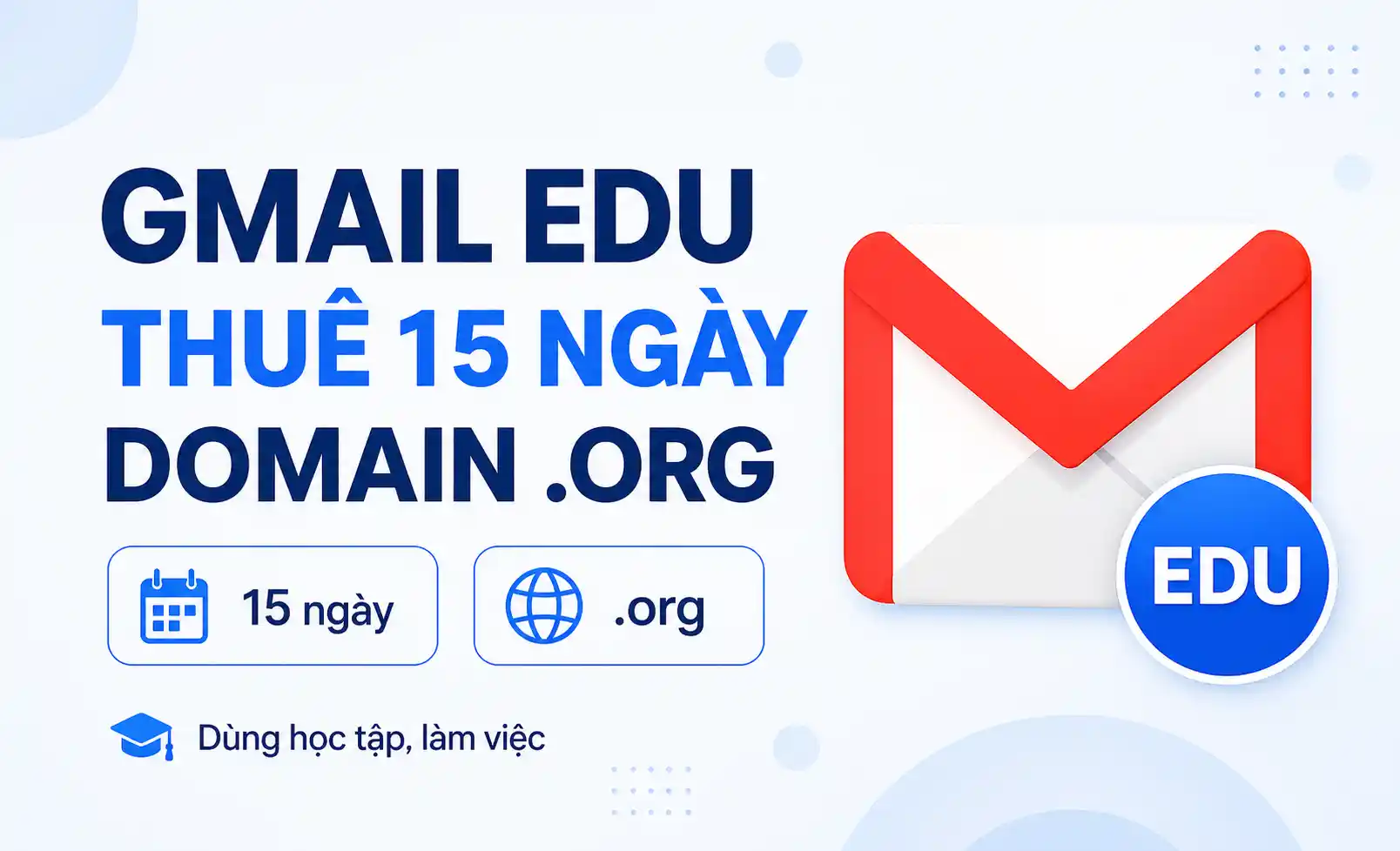 Gmail Edu cho thuê 15 ngày Domain Org Gmail Edu cho thuê 15 ngày Domain Org
